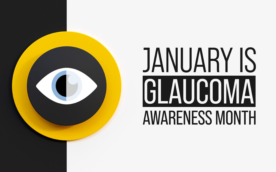 Glaucoma Awareness Month: What You Need to Know
